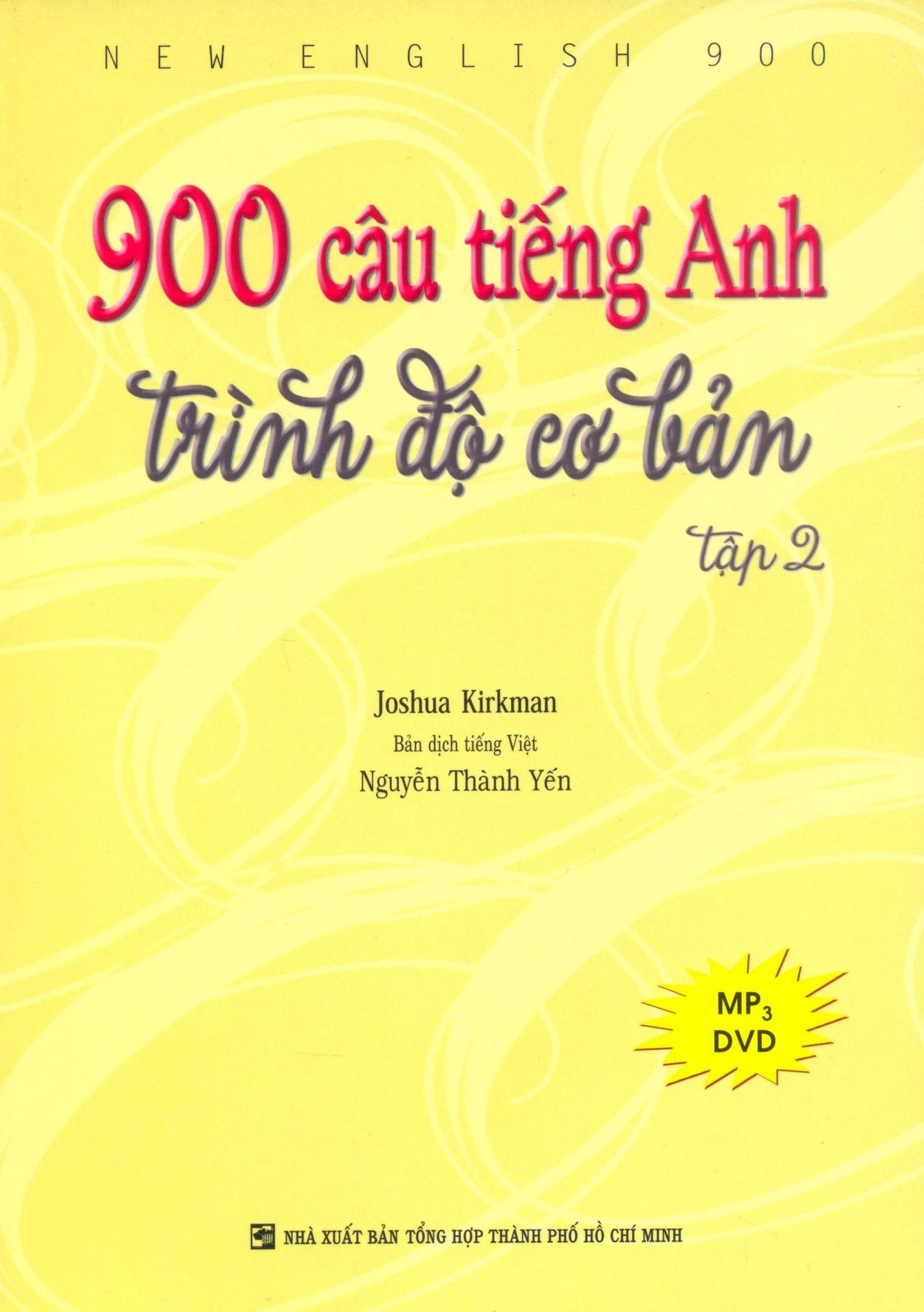  900 Câu Tiếng Anh Trình Độ Cơ Bản - Tập 2 (Dùng Kèm MP3) 