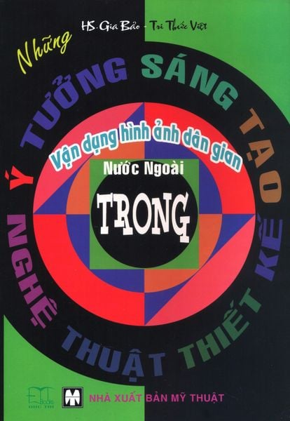 Những Ý Tưởng Sáng Tạo - Vận Dụng Hình Ảnh Dân Gian Nước Ngoài Trong Nghệ Thuật Thiết Kế - Đức Tài