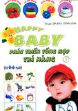  Happy Baby - Phát Triển Tổng Hợp Trí Năng - Tập 1 