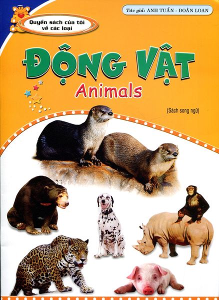 Động Vật - Animals (Sách Song Ngữ) - Đức Tài