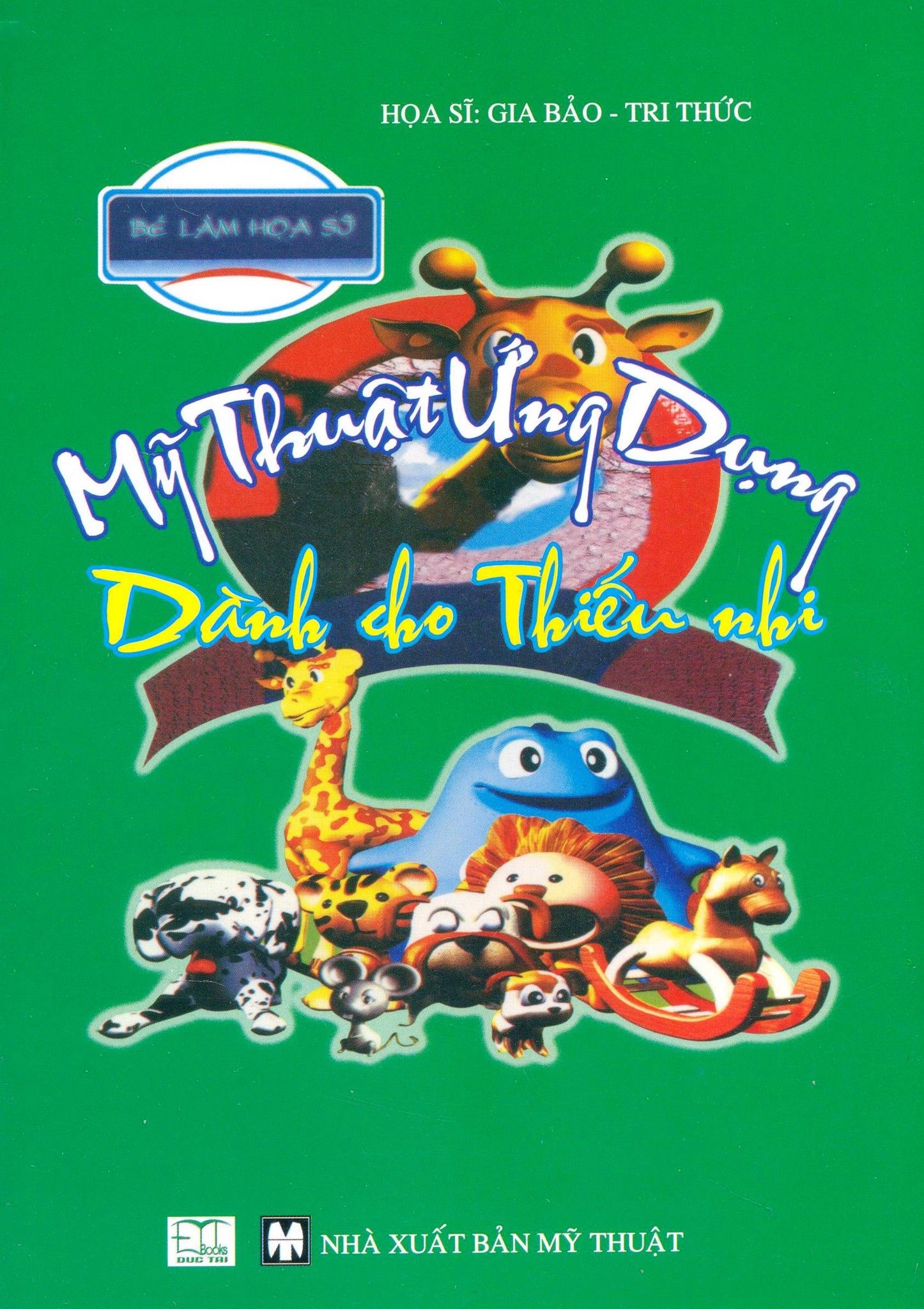  Mỹ Thuật Ứng Dụng Dành Cho Thiếu Nhi (Xanh Lá) 