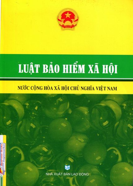 Luật Bảo Hiểm Xã Hội Nước Cộng Hòa Xã Hội Chủ nghĩa Việt Nam - 