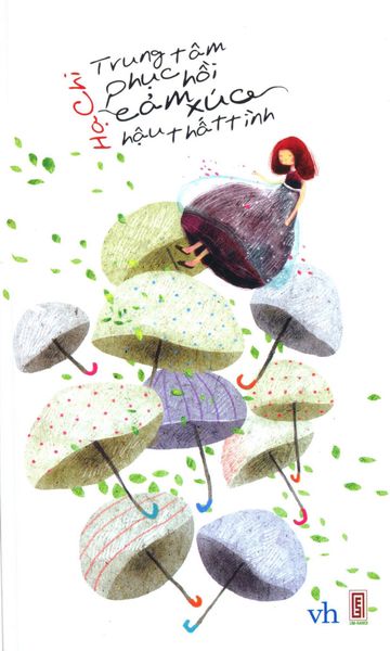 Trung Tâm Phục Hồi Cảm Xúc Hậu Thất Tình - Hanoibooks