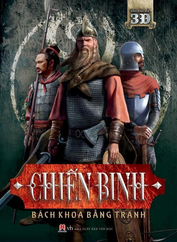  Chiến Binh - Bách Khoa Bằng Tranh (Hình Minh Họa 3D) 