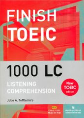 Finish Toeic 1000 LC - Listening Comprehension (Kèm 1 CD)