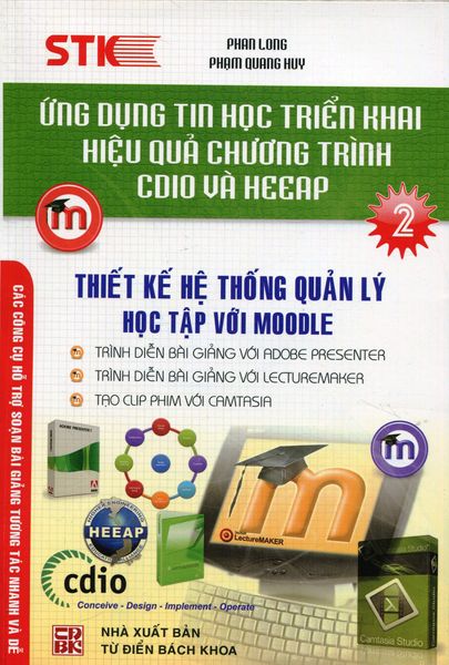Ứng Dụng Tin Học Triển Khai Hiệu Quả Chương Trình CDIO Và HEEAP - Tập 2 - Phan Long