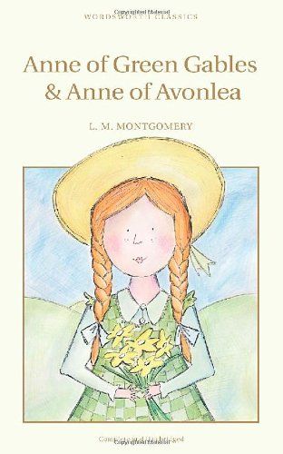 Anne of Green Gables and Anne of Avonlea - Anne Cassidy