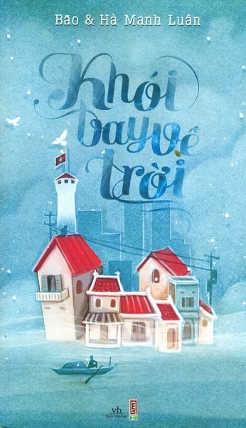 Khói Bay Về Trời - Khôi