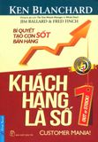  Khách Hàng Là Số 1 (Tái Bản 2016) 