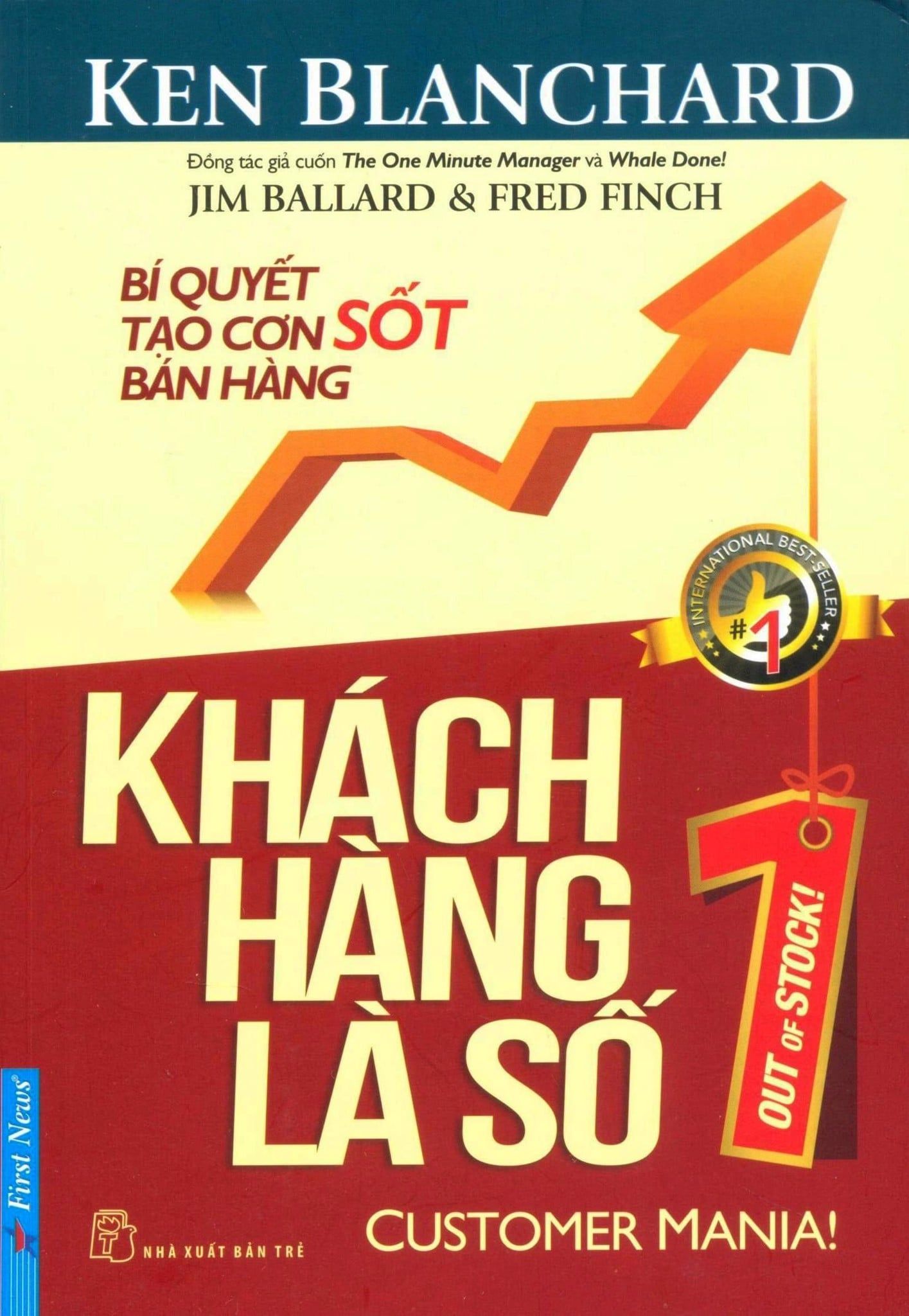  Khách Hàng Là Số 1 (Tái Bản 2016) 