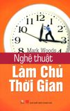 Nghệ Thuật Làm Chủ Thời Gian (Tái Bản 2015) 