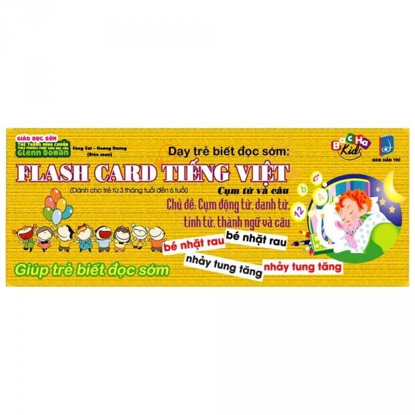  Dạy Trẻ Biết Đọc Sớm: Flash Card Tiếng Việt - Cụm Từ Và Câu 