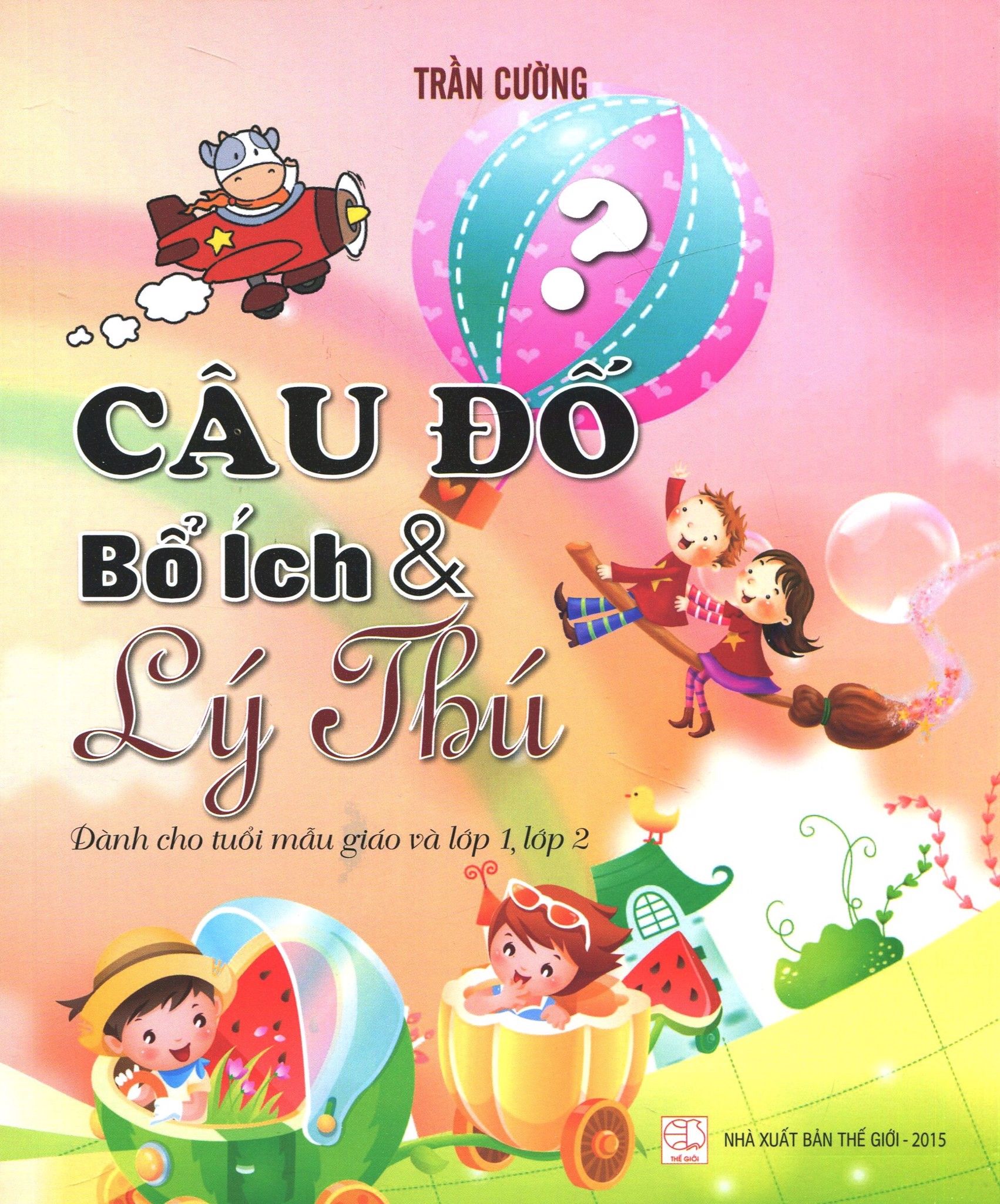  Câu Đố Bổ Ích & Lý Thú 