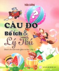 Câu Đố Bổ Ích & Lý Thú