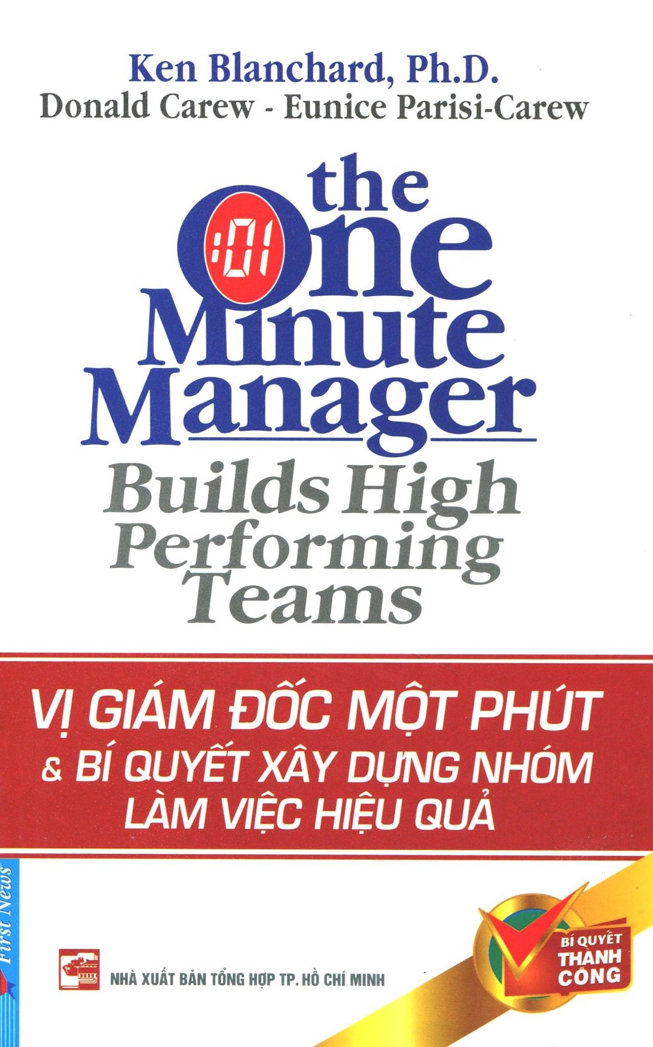  Vị Giám Đốc Một Phút & Bí Quyết Xây Dựng Nhóm Làm Việc Hiệu Quả (Tái Bản 2015) 