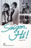  Saigon, Hi! 