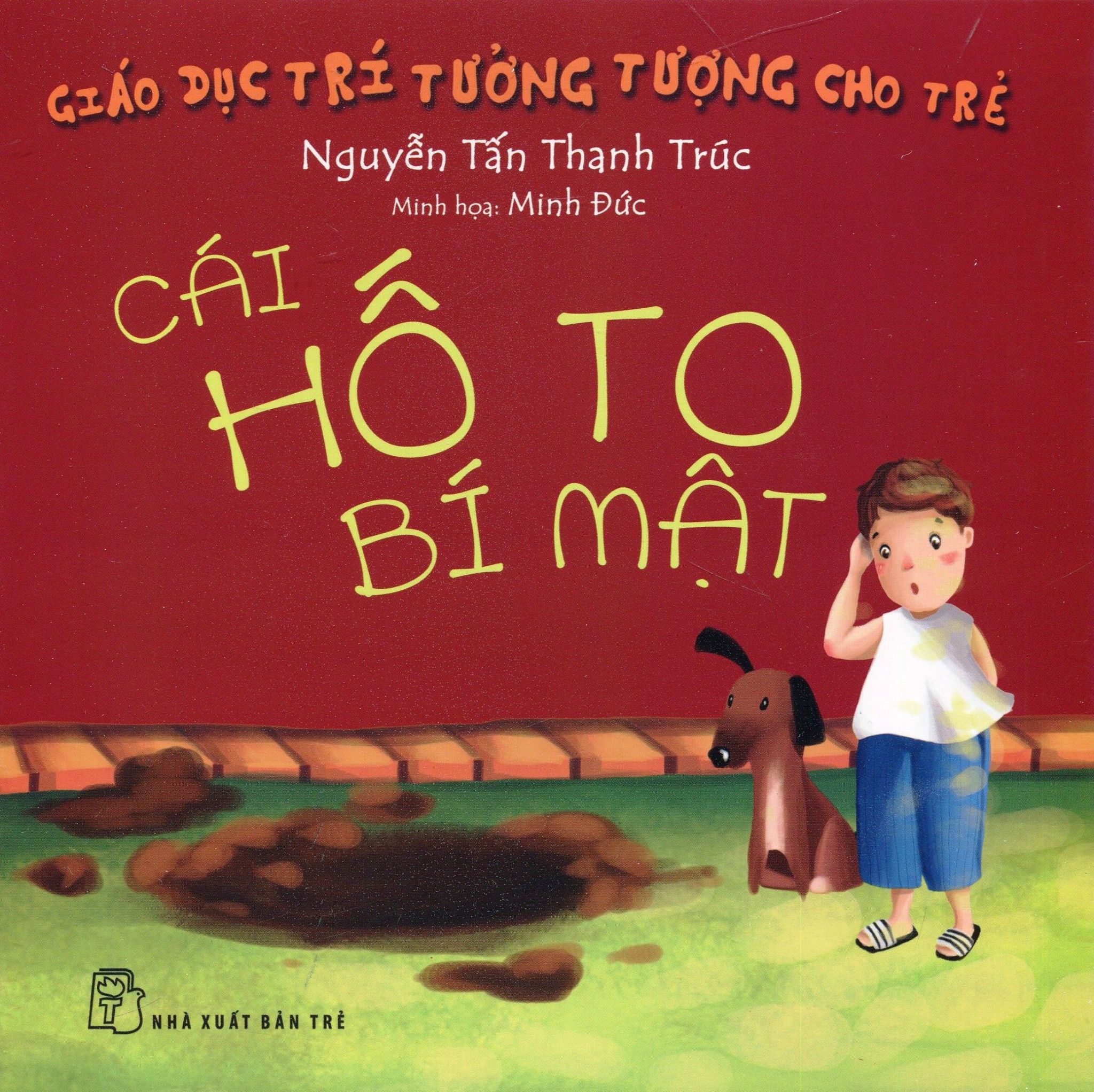  Giáo Dục Trí Tưởng Tượng Cho Trẻ - Cái Hố To Bí Mật 