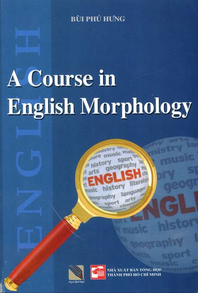 A Course In English Morphology - Ngòi Bút Việt