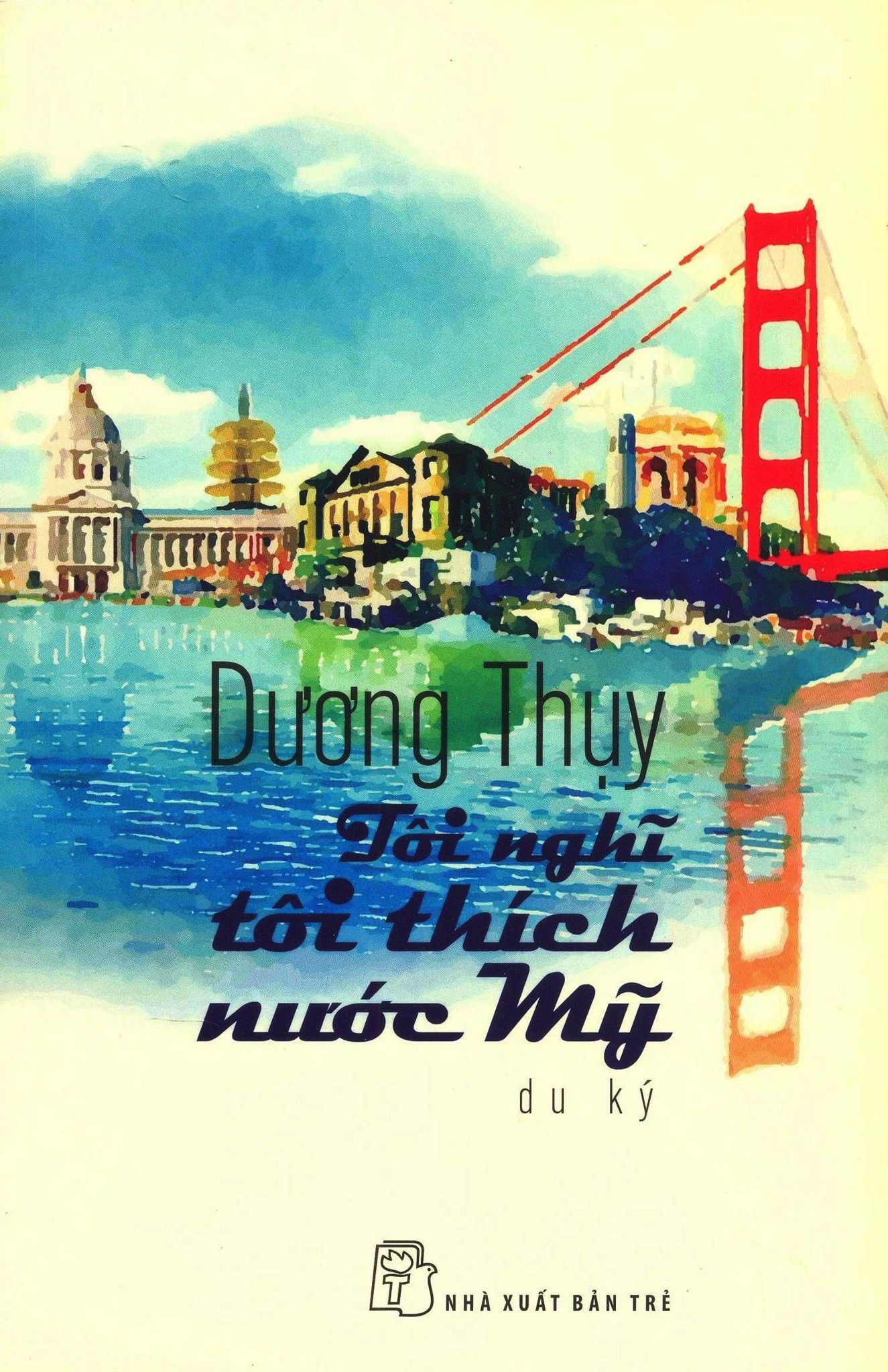  Tôi Nghĩ Tôi Thích Nước Mỹ 