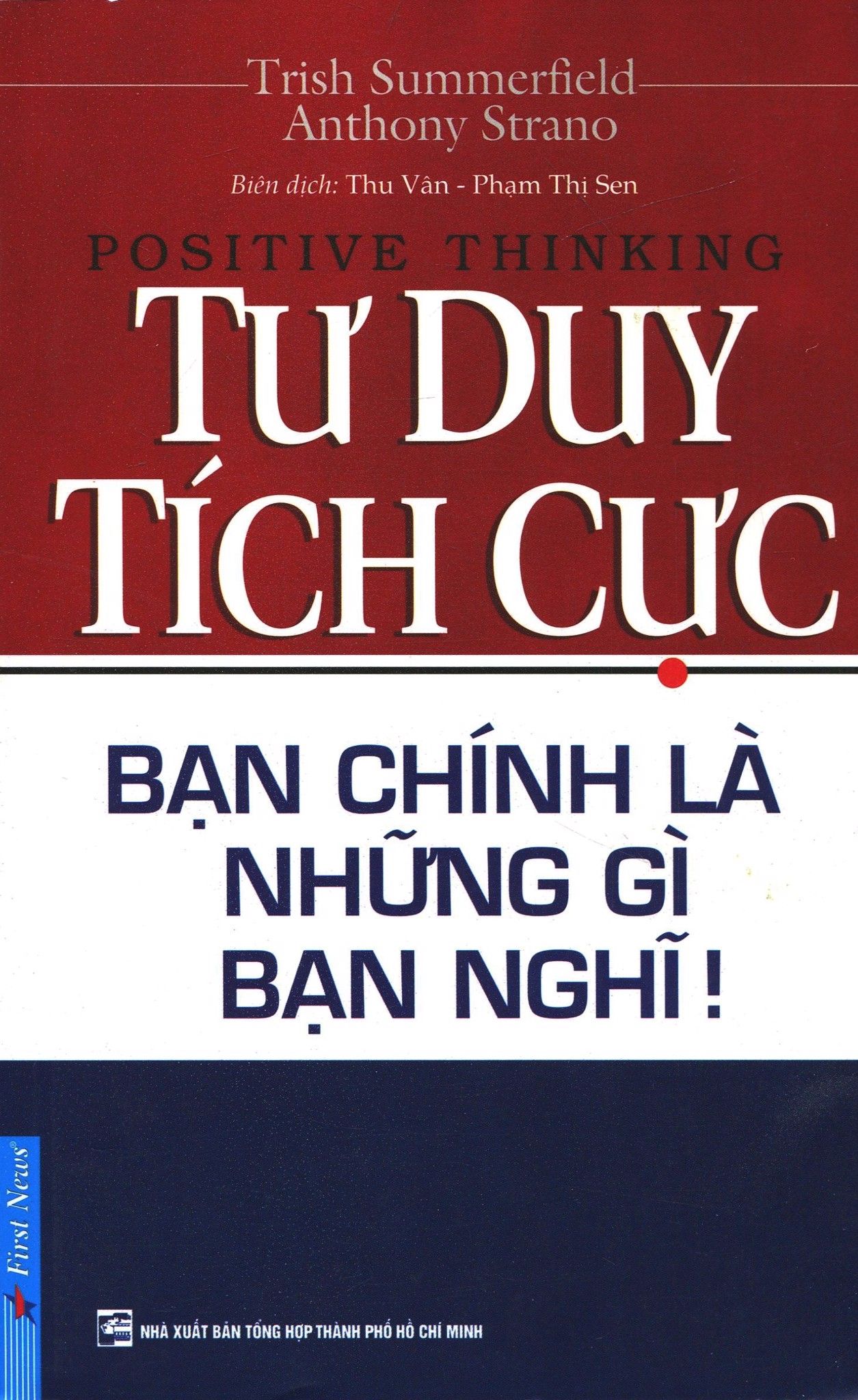  Tư Duy Tích Cực -  Bạn Chính Là Những Gì Bạn Nghĩ! 