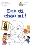 Cuộc Sống Bao Điều Hay - Đẹp Ơi Chào Mi! 