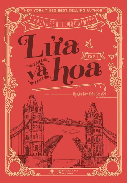 Lửa Và Hoa - Tập 1 - Sách Thái Uyên