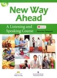  New Way Ahead - A Listening And Speaking Course (Kèm 1 CD) 
