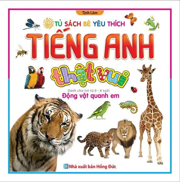  Tiếng Anh Thật Vui - Động Vật Quanh Em 