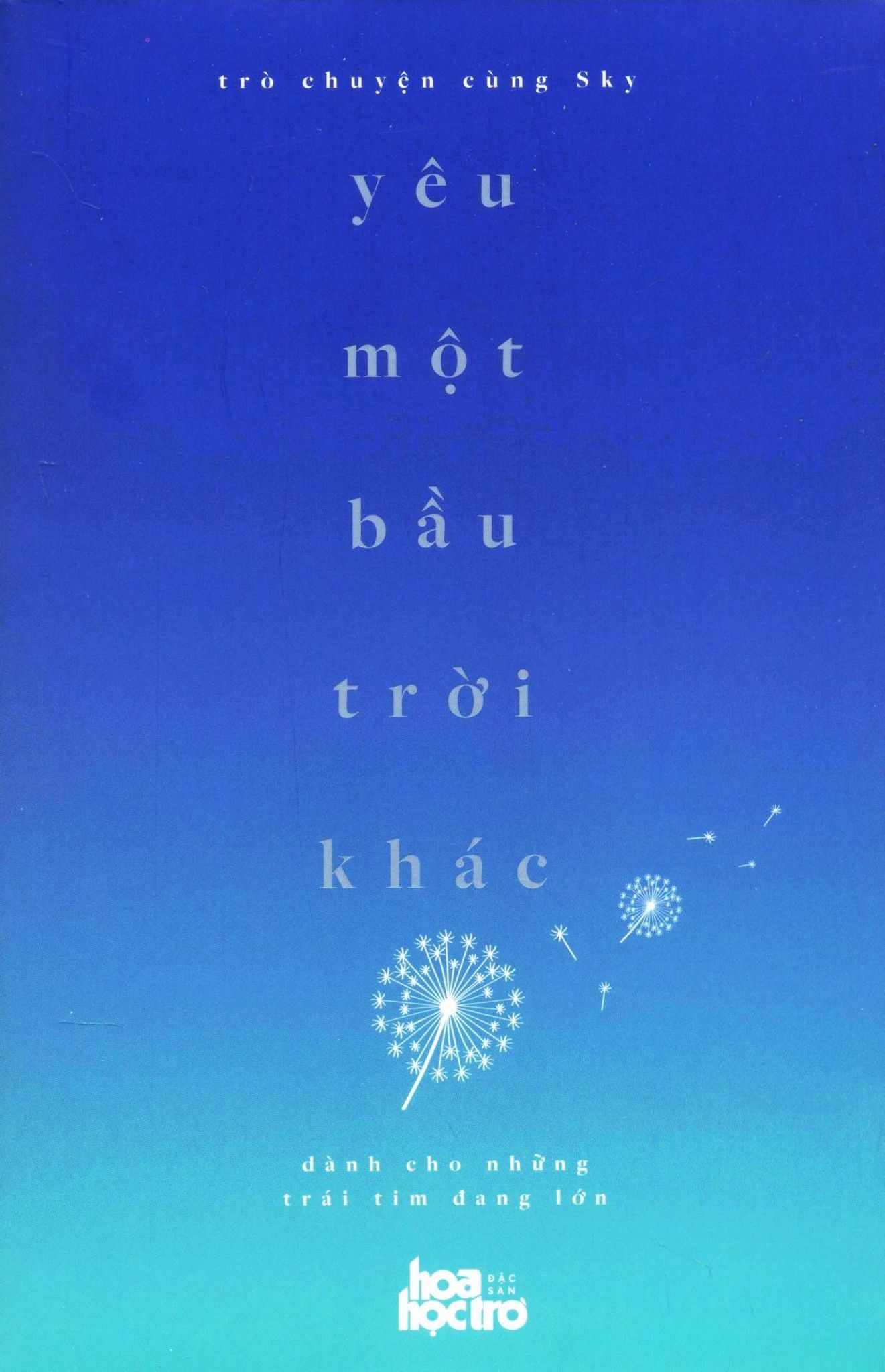  Trò Chuyện Cùng Sky - Yêu Một Bầu Trời Khác 