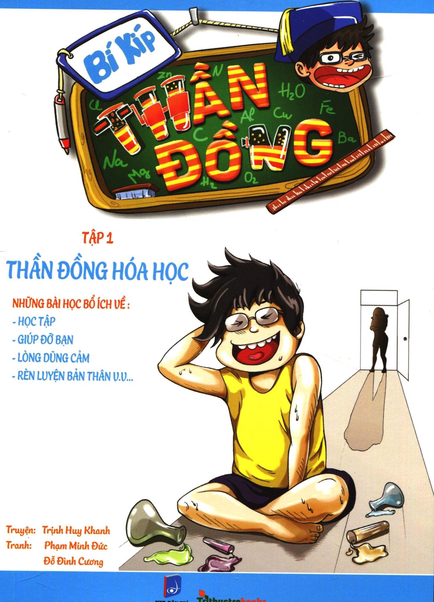  Bí Kíp Thần Đồng - Tập 1: Thần Đồng Hóa Học 