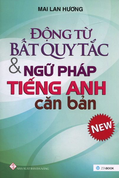 Động Từ Bất Quy Tắc & Ngữ Pháp Tiếng Anh Căn Bản