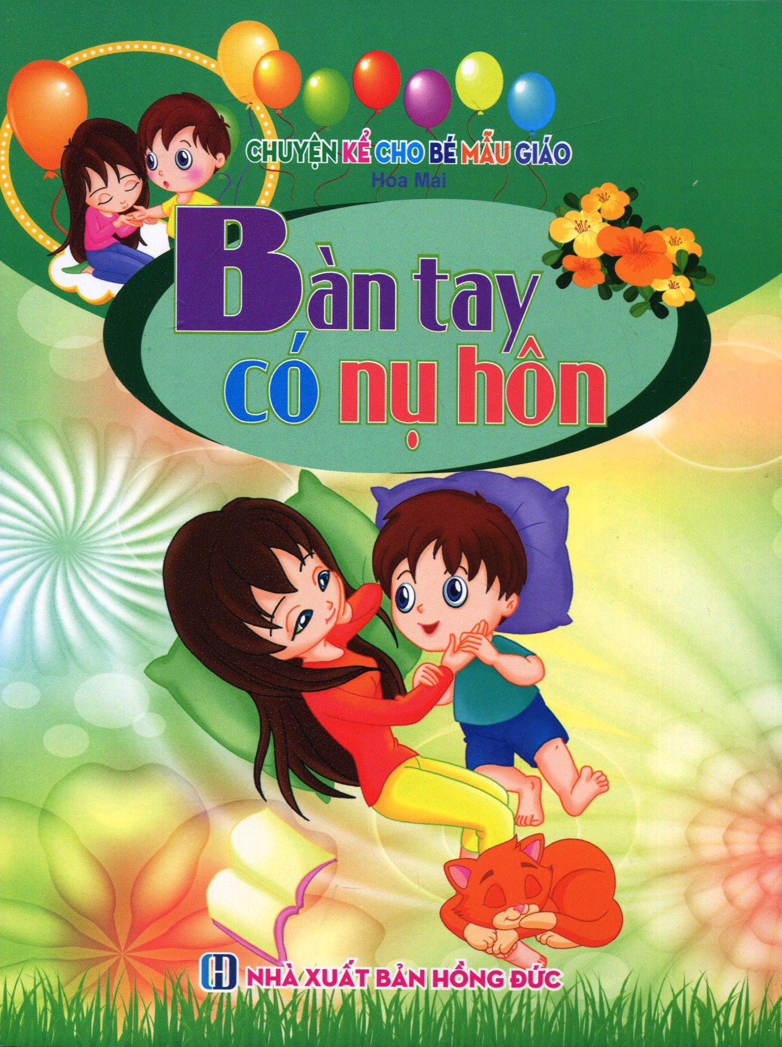  Chuyện Kể Cho Bé Mẫu Giáo - Bàn Tay Có Nụ Hôn 