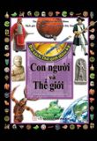  Bộ Sách Thế Giới Diệu Kỳ - Tập 5: Con Người Và Thế Giới 