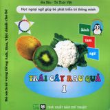  Bộ Sách Từ Vựng Tiếng Anh, Hoa, Việt Dành Cho Bé - Trái Cây Rau Quả 1 