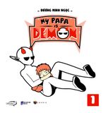  My Papa Is Demon - Tập 1 