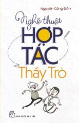 Nghệ Thuật Hợp Tác Thầy Trò