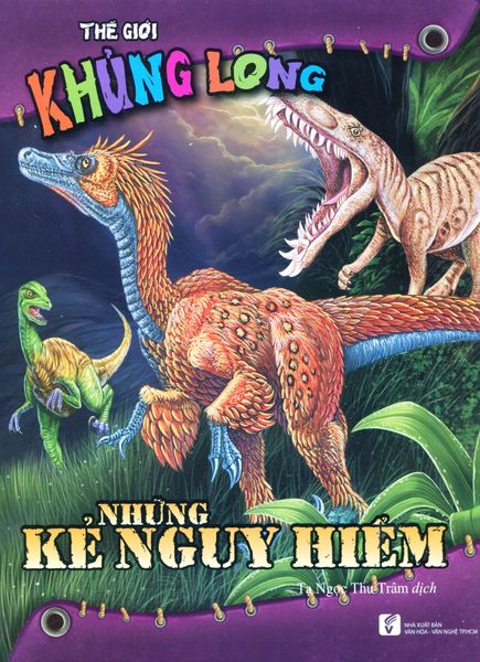 Thế Giới Khủng Long - Những Kẻ Nguy Hiểm - Giáo Dục Sài Gòn