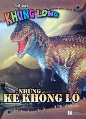 Thế Giới Khủng Long - Những Kẻ Khổng Lồ