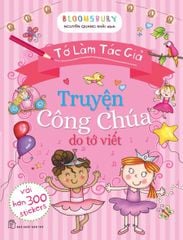 Tớ Làm Tác Giả - Truyện Công Chúa Do Tớ Viết
