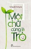  Một Chữ Cũng Là Trò 