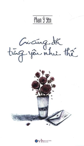 Ai Cũng Đã Từng Yêu Như Thế - Hanoibooks