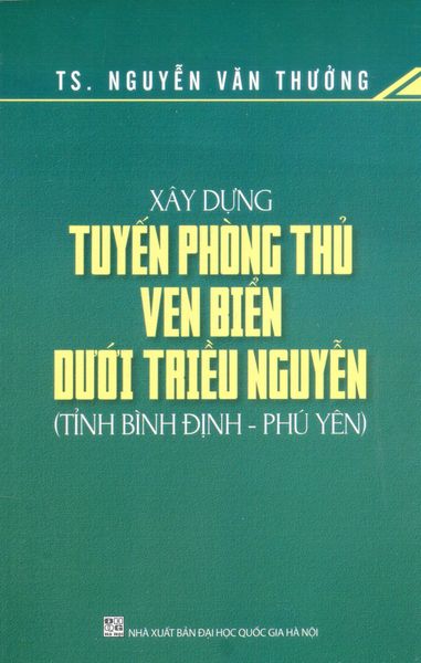 Xây Dựng Tuyến Phòng Thủ Ven Biển Dưới Triều Nguyễn - Thăng Long