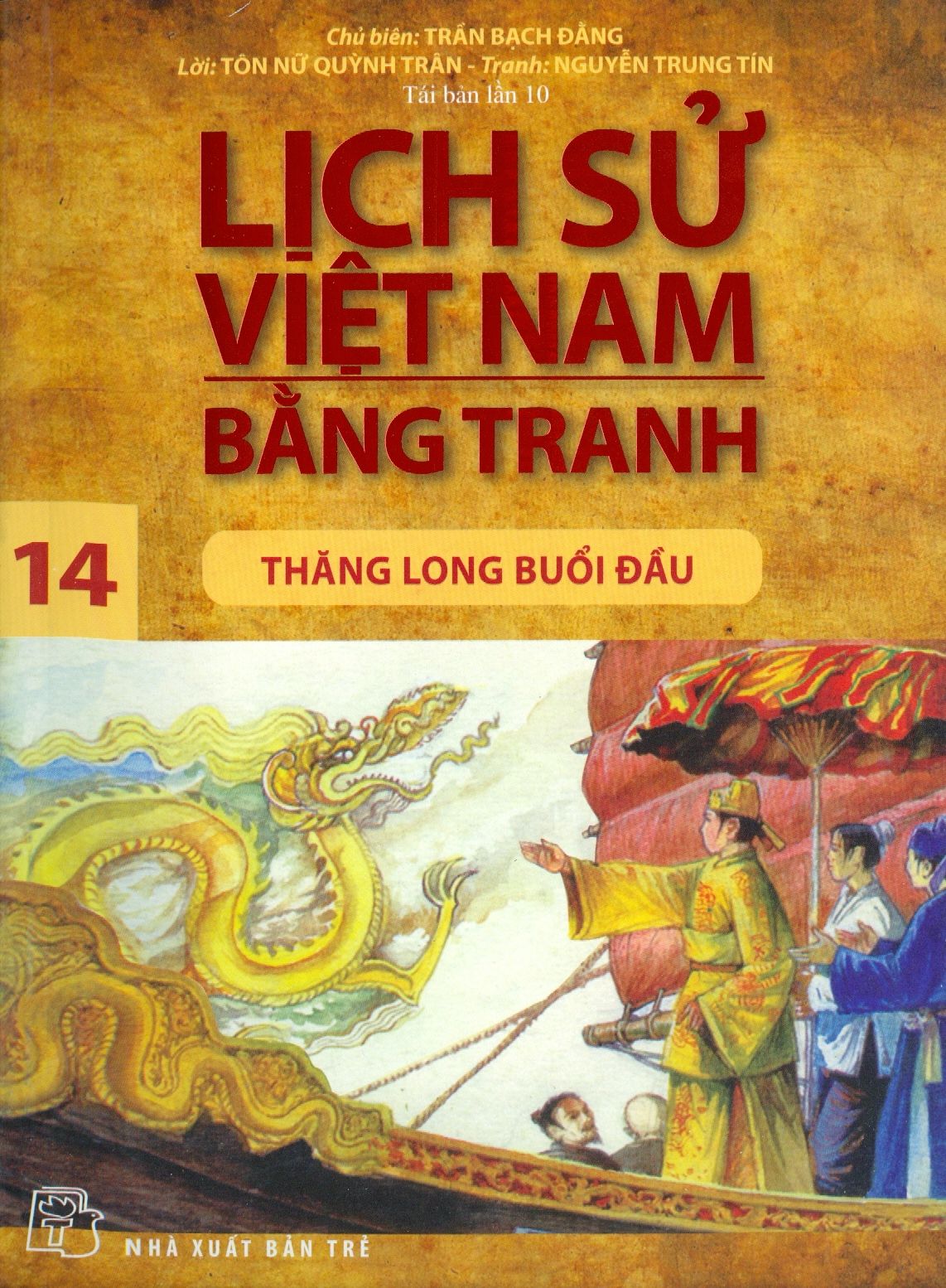  Lịch Sử Việt Nam Bằng Tranh - Tập 14: Thăng Long Buổi Đầu 