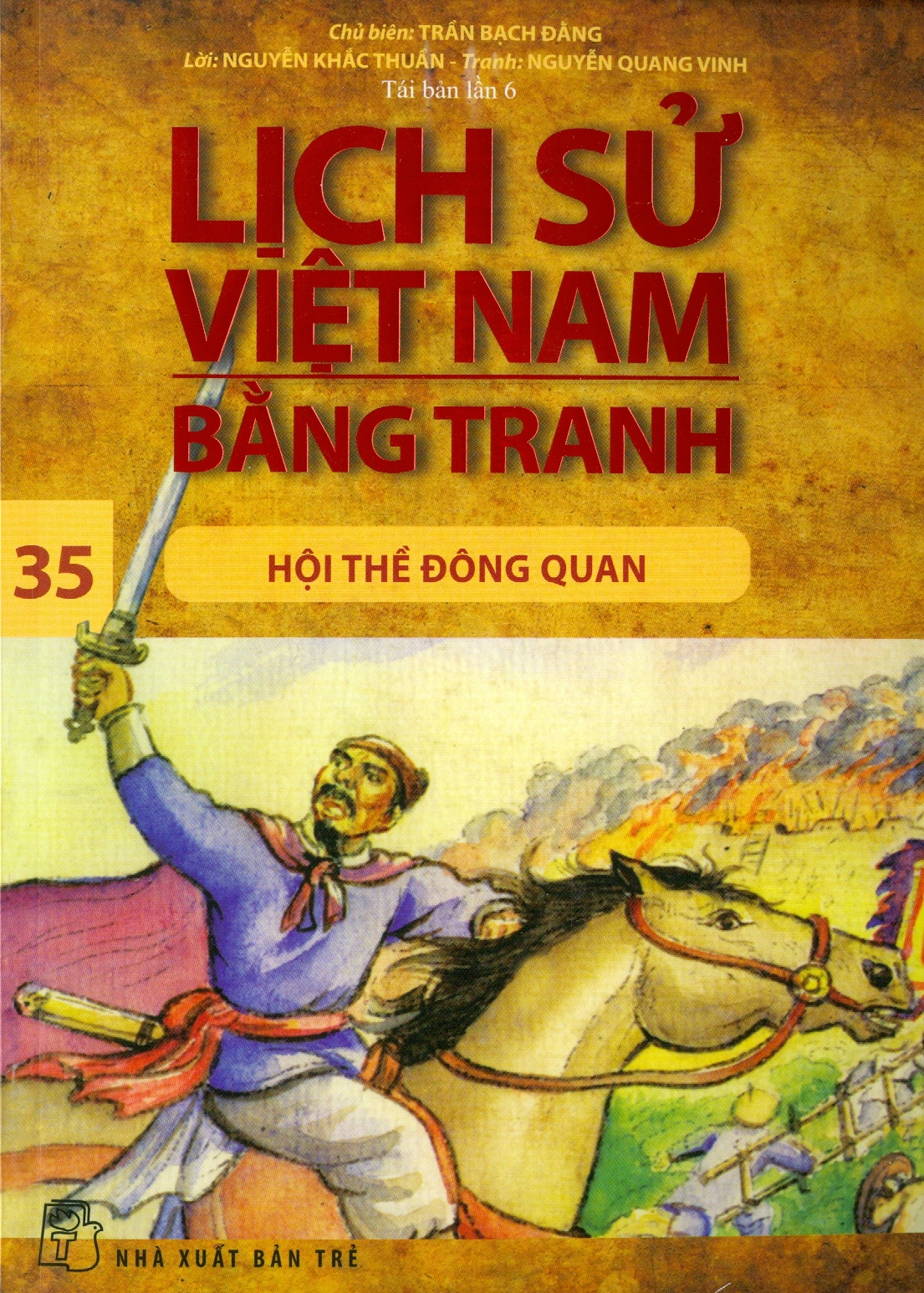 Lịch Sử Việt Nam Bằng Tranh - Tập 35: Hội Thề Đông Quan