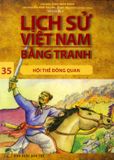  Lịch Sử Việt Nam Bằng Tranh - Tập 35: Hội Thề Đông Quan 