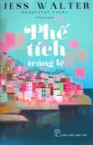 Phế Tích Tráng Lệ 