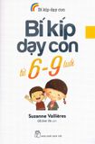  Bí Kíp Dạy Con Từ 6 - 9 Tuổi 
