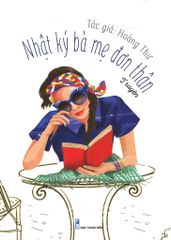 Nhật Ký Bà Mẹ Đơn Thân