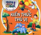  Những Điều Kỳ Thú! Bạn Cần Biết! - Kiến Thức Thú Vị 