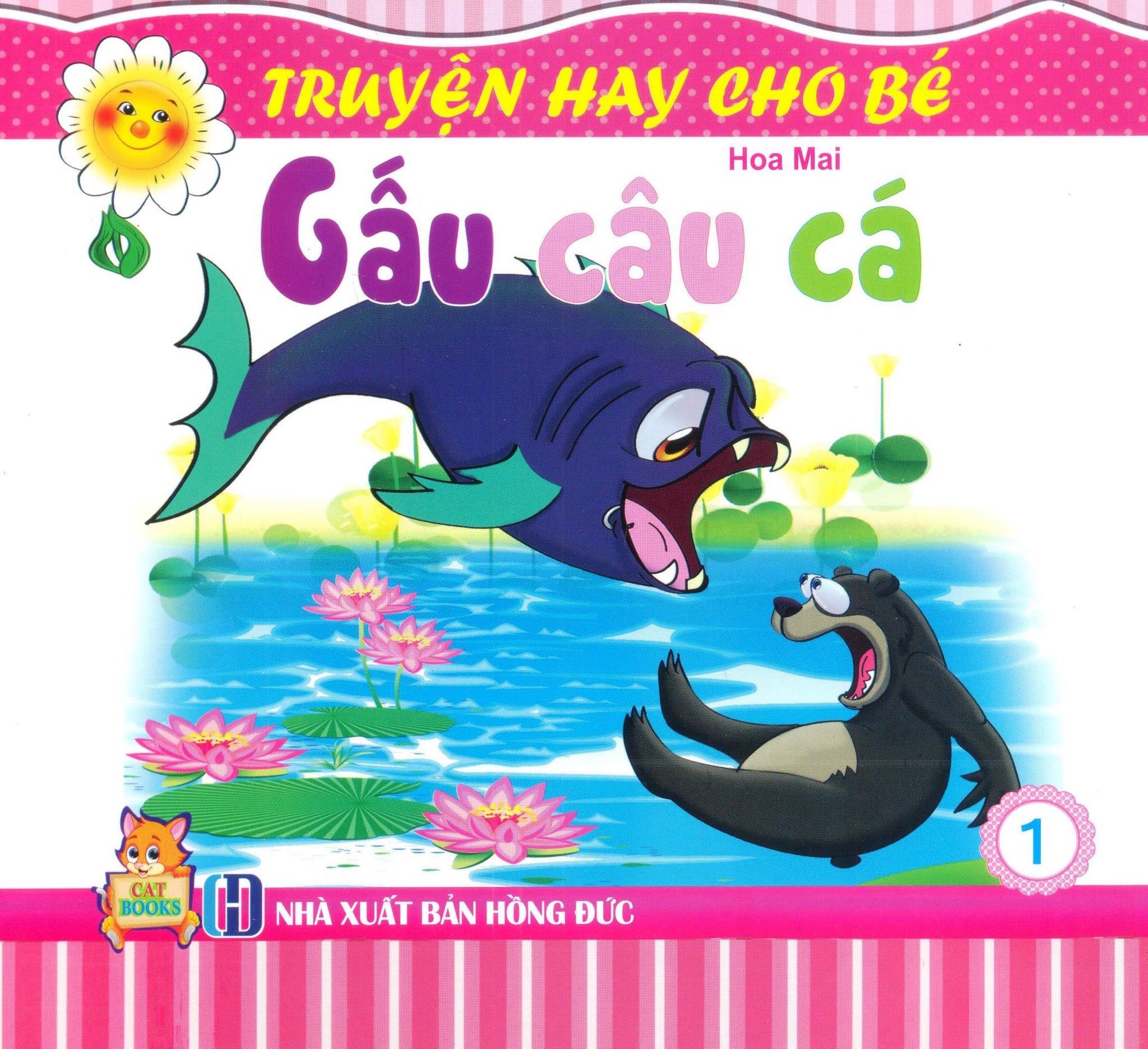  Truyện Hay Cho Bé - Tập 1: Gấu Câu Cá 